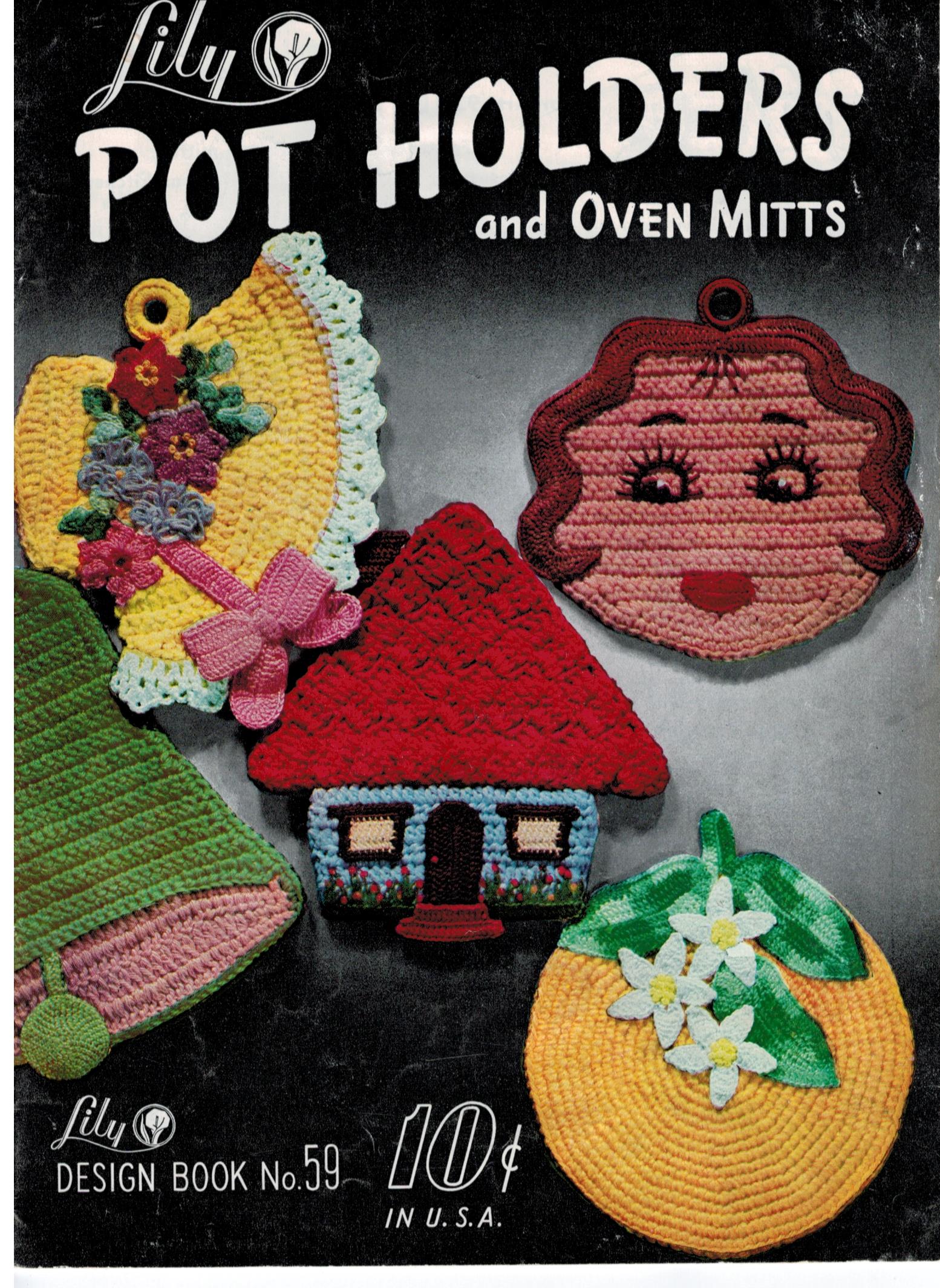 Pot Handlers Potholders and Oven Mitts With Personality Potholder Pattern Oven  Mitt Pattern Hostess Gift Pattern Tiger Lily Press 